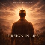 I Reign In Life