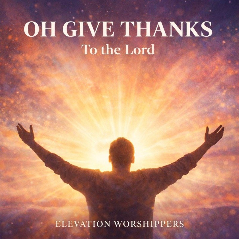Oh Give Thanks